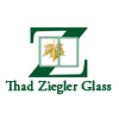 THAD ZIEGLER GLASS, LTD.