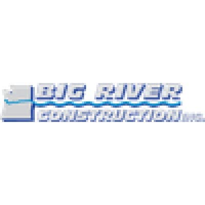 BIG RIVER CONSTRUCTION, INC.