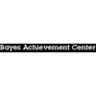 BAYES ACHIEVEMENT CENTER, INC.