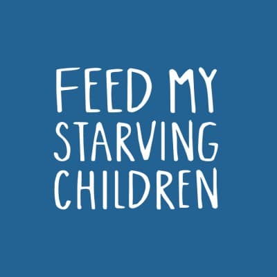 FEED MY STARVING CHILDREN