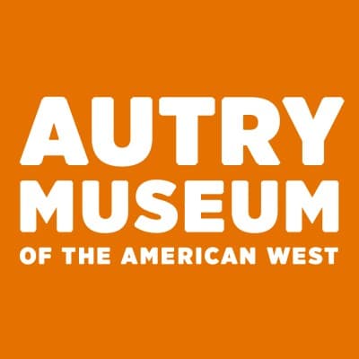 AUTRY MUSEUM OF THE AMERICAN WEST