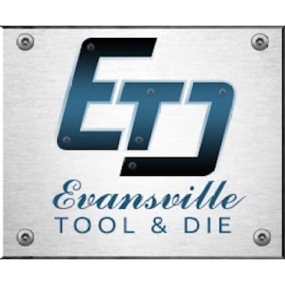 EVANSVILLE TOOL & DIE INC