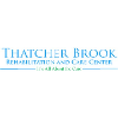 THATCHER BROOK REHABILITATION & CARE CENTER